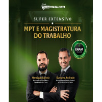 SUPER EXTENSIVO MPT E MAGISTRATURA DO TRABALHO ESCOLA TRABALHISTA 2025