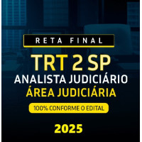 RETA FINAL TRT SP - ANALISTA JUDICIÁRIO - ÁREA JUDICIÁRIA - TRT 2 - SÃO PAULO ESCOLA TRABALHISTA