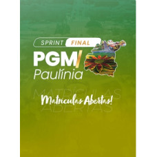 SPRINT FINAL PGM PAULÍNEA REVISÃO ENSINO JURÍDICO 2025 REVISÃO PGE