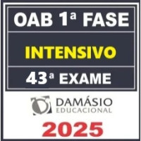 OAB 1ª Fase 43º Exame Intensivo - DAMÁSIO 2025 