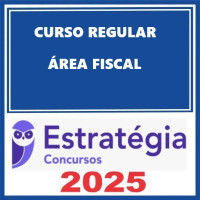 Curso Regular para Área Fiscal - Pacote Completo Estratégia 2025