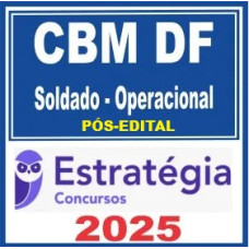 Corpo de Bombeiros Militar CBM DF (Soldado - Operacional) Pacote - 2025 Pós-Edital