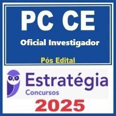 PC CE (Oficial Investigador) Pós Edital – Estratégia 2025