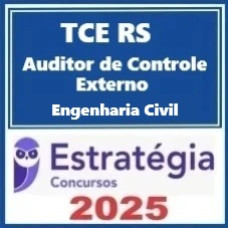 TCE-RS (Oficial de Controle Externo - Engenharia Civil)  Pacote – Estratégia 2025