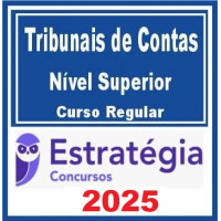 Concursos de Tribunais de Contas (Nível Superior)  Curso Regular – Estratégia 2025