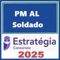 PM AL (Soldado) Estratégia 2025