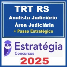 TRT-RS 4ª Região (Analista Judiciário - Área Judiciária) - Pacote Teórico + Pacote Passo Estratégico